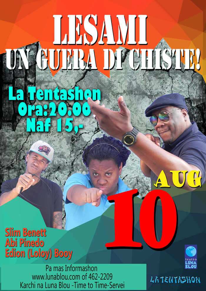 Lesami “Un Guerra di chiste presentá pa Abigahie “Abi” Pinedo, Edion  “Loloi” Booy i Donovan “Slim”Benett.